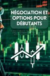 Négociation et options pour débutants