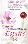 Vivant dans  le Monde  des Esprits