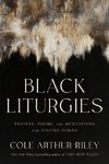 Black Liturgies