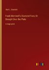 Frank Merriwell's Diamond Foes; Or Straight Over the Plate