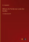 Millionen; Der Tod des Iwan Lande, Zwei Novellen