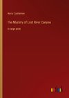 The Mystery of Lost River Canyon