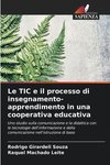 Le TIC e il processo di insegnamento-apprendimento in una cooperativa educativa