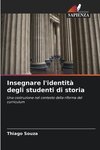 Insegnare l'identità degli studenti di storia