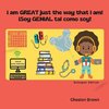 I am GREAT just the way that I am! (English and Spanish Edition)