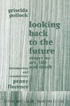 Pollock, G: Looking Back to the Future