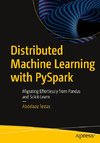 Distributed Machine Learning with PySpark