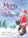 Monty and Friends Save Christmas