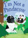 I'm Not a Pandacow