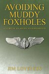 Avoiding Muddy Foxholes