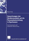 Auswirkungen des Strukturwandels auf die Personalentwicklung in Sparkassen