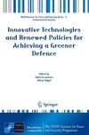 Innovative Technologies and Renewed Policies for Achieving a Greener Defence