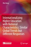 Internationalizing Higher Education with National Characteristics: Similar Global Trends but Different Responses