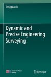 Dynamic and Precise Engineering Surveying