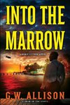 Into the Marrow