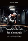 Das Geheimnis der Elfenwelt