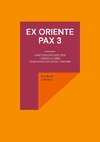 Ex oriente pax 3