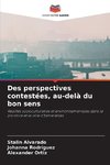 Des perspectives contestées, au-delà du bon sens