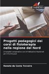 Progetti pedagogici dei corsi di fisioterapia nella regione del Nord