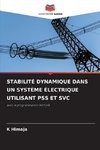 STABILITÉ DYNAMIQUE DANS UN SYSTÈME ÉLECTRIQUE UTILISANT PSS ET SVC