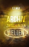 Archiv zwischen den Welten