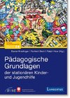 Pädagogische Grundlagen der stationären Kinder- und Jugendhilfe