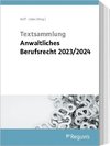 Textsammlung anwaltliches Berufsrecht 2023/2024