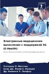 Jelektronnye medicinskie wychisleniq s podderzhkoj 5G (E-Health)