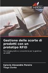 Gestione delle scorte di prodotti con un prototipo RFID