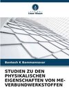 STUDIEN ZU DEN PHYSIKALISCHEN EIGENSCHAFTEN VON ME-VERBUNDWERKSTOFFEN