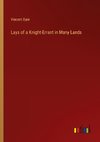 Lays of a Knight-Errant in Many Lands