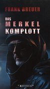 Das Merkel Komplott