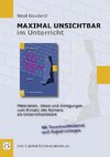 Maximal unsichtbar im Unterricht