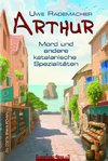 ARTHUR - Mord und andere katalanische Spezialitäten