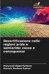 Desertificazione nelle regioni aride e semiaride: cause e conseguenze