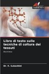 Libro di testo sulle tecniche di coltura dei tessuti