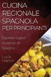 Cucina Regionale Spagnola per Principianti