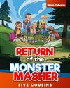 Return of the Monster Masher / Five Cousins