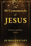 The 50 Commands of Jesus