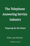 The Telephone Answering Service Industry