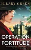 OPERATION FORTITUDE an absolutely gripping murder mystery full of twists