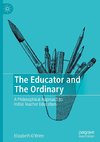 The Educator and The Ordinary