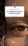 Das Mädchen mit den braunen Augen. Life is a Story - story.one