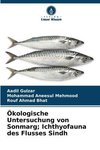 Ökologische Untersuchung von Sonmarg; Ichthyofauna des Flusses Sindh