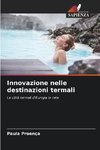 Innovazione nelle destinazioni termali