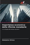 Importanza economica delle riforme monetarie