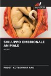 SVILUPPO EMBRIONALE ANIMALE