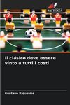 Il clásico deve essere vinto a tutti i costi