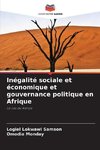 Inégalité sociale et économique et gouvernance politique en Afrique