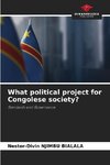 What political project for Congolese society?